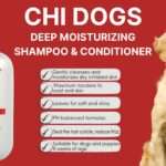 A dog 's shampoo and conditioner for dogs with chi dogs.