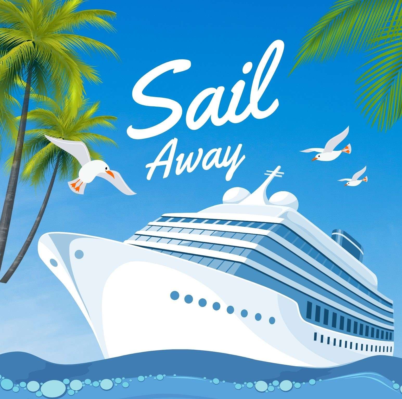 A cruise ship with the words sail away written above it.